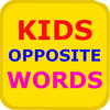 Kids Opposite Words