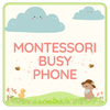 Busy Phone: Montessori 2-3