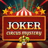 Joker Circus Mystery