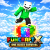 FUNCRAFT : One Block Survive X