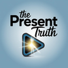 The Present Truth
