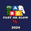 ABC Fast Or Slow