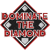 Dominate The Diamond