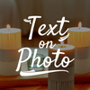 Text on photos - Text photos