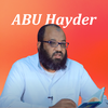 ኡስታዝ አቡ ሀይደር - Abu Hayder