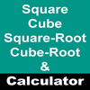 Square, Cube, Square Root, Cub