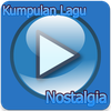 Kumpulan Lagu Nostalgia