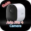 Arlo Pro 4 Camera Guide