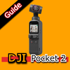 DJI Pocket 2 Guide