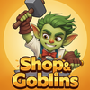 Shop & Goblins