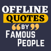 Offline Quotes By Famous Peopl