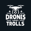 Drones & Trolls