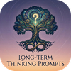 Long-Term Thinking Prompts