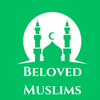 Beloved Muslims - Islamic App