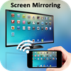 Screen Mirroring - Cast to TV