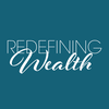 Redefining Wealth