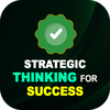 Strategic Thinking for Success