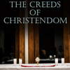 Creeds of Christendom Audio