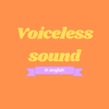 Voiceless sound