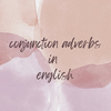 conjunction adverbs