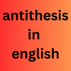 antithesis