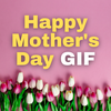 mothers day 2025 gif