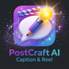 PostCraft AI – Caption & Reel