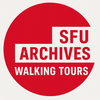 SFU Archives Walking Tours