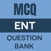 ENT MCQ Question Bank