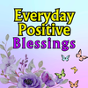 Everyday Positive Blessings