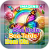 Imagens bom dia tarde noite
