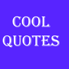 Cool Quotes