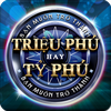Triệu Phú Hay Tỷ Phú - Trieu P
