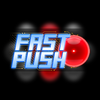 Fast Push
