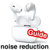 noise reduction guide