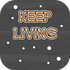 Keep Living