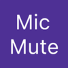 Mute Mic: Turn on/off mic eazy