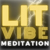 Lit-Vibe: Meditation