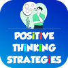 Positive Thinking Strategies