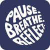 Pause, Breathe, Reflect