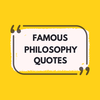 Famous Philosophy Quotes