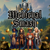 Medieval Smash