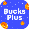 Bucks Plus: Play Earn Quickly