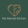 MY MENTAL KITCHEN