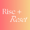 Rise + Reset