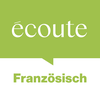 écoute - Französisch lernen