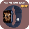 T500 pro smart watch Guide
