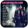 Lagu Band Dadali Full Album