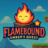 Flamebound: Ember’s Quest