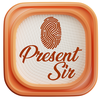 Present Sir
